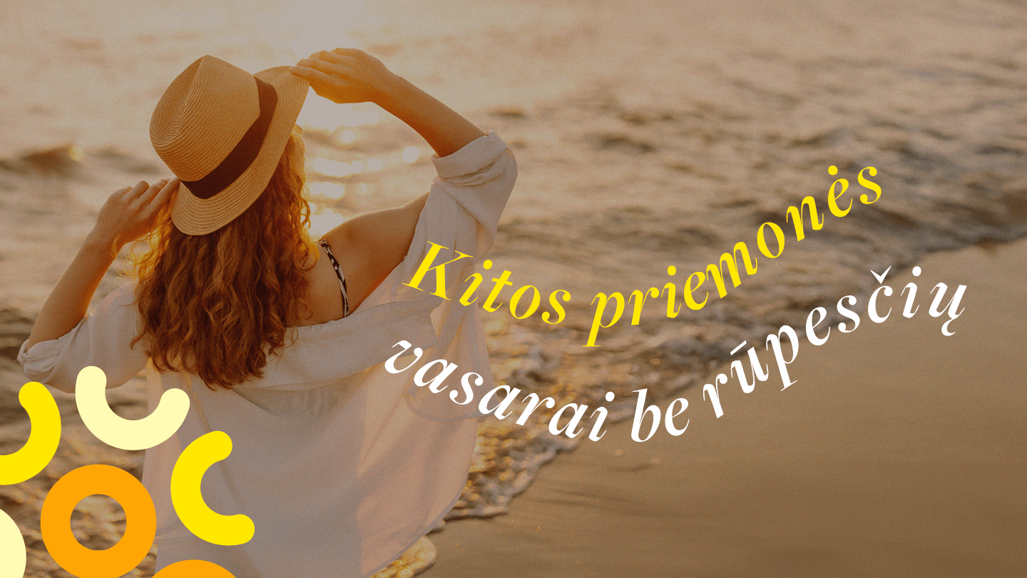 PAPILDOMOS PRIEMONĖS VASARAI